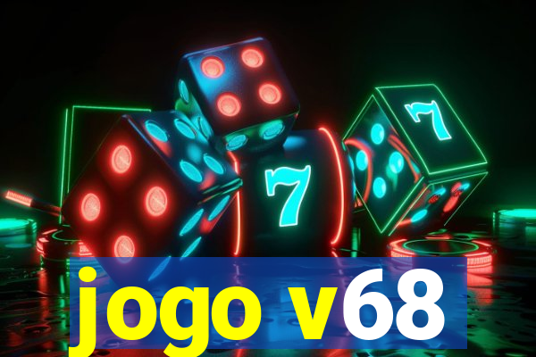 jogo v68